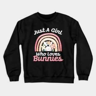 just a girl who loves bunnies Crewneck Sweatshirt